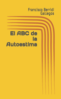 El ABC de la Autoestima