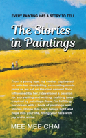 Stories in Paintings: Every painting has a story to tell. Listen to the stories whispered from the heart of the artist, narrated through her art, and explore the worlds h