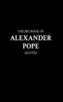 Big Book of Alexander Pope Quotes