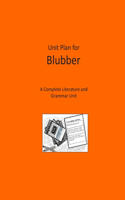 Unit Plan for Blubber