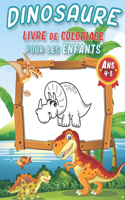 Dinosaure Livre de Coloriage Pour les Enfants de 4-8 Ans