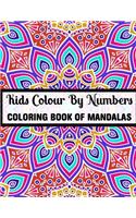 Kids Colour By Numbers Coloring Book Of Mandalas: 25+ Colour By Numbers Mandalas Relaxation and Stress Relief (Mandalas Colour By Number Books)