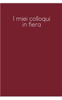 I miei colloqui in fiera: Quaderno da completare per la registrazione delle conversazioni con i (nuovi) clienti - Design: Rosso