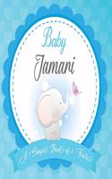 Baby Jamari A Simple Book of Firsts: First Year Baby Book a Perfect Keepsake Gift for All Your Precious First Year Memories
