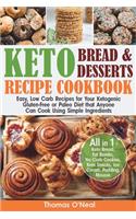 Keto Bread and Keto Desserts Recipe Cookbook