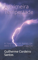 Primeira Tempestade