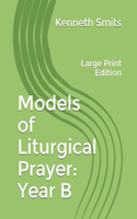 Models of Liturgical Prayer