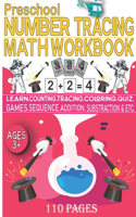 Preschool Number Tracing Math Workbook: Practice for Kids with Pen Control, Line Tracing, Number, Addition, Subtraction, Counting & More (Number Tracing Book for Preschool Ages 3-5 )