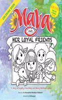 Maya and Her Loyal Friends (Coloring Book)