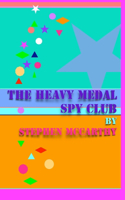 Heavy Medal Spy Club