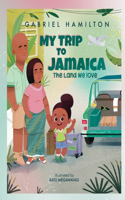 My Trip to Jamaica