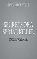 Secrets of a Serial Killer Lib/E
