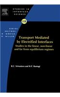Transport Mediated by Electrified Interfaces