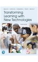 Transforming Learning with New Technologies [rental Edition]