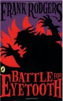 The Battle for Eyetooth: (2 Veggie Vampire S.)
