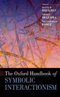 The Oxford Handbook of Symbolic Interactionism