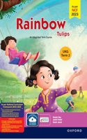 Rainbow Tulips (Term Edition) Class UKG Term 2 NCF 2024 Aligned