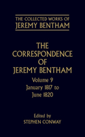 The Collected Works of Jeremy Bentham: Correspondence: Volume 9: Volume 9: January 1817 to June 1820