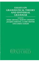 Essays on Grammatical Theory and Universal Grammar