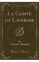 Le Comte de Lavernie, Vol. 1 (Classic Reprint)