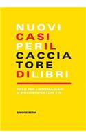 Nuovi casi per il cacciatore di libri