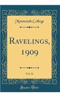 Ravelings, 1909, Vol. 16 (Classic Reprint)