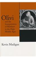 Olivi and the Interpretation of Matthew in the High Middle Ages
