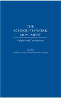 School-To-Work Movement