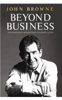 Beyond Business: An Inspirational Memoir From a Visionary Leader