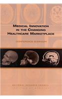 Medical Innovation in the Changing Healthcare Marketplace