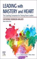Leading with Mastery and Heart Elsevier eBook on Vitalsource (Retail Access Card)