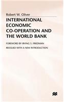 International Economic Co-Operation and the World Bank