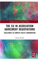 The EU in Association Agreement Negotiations