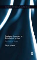 Applying Luhmann to Translation Studies