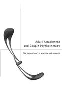 Adult Attachment and Couple Psychotherapy