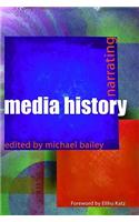 Narrating Media History