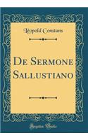 De Sermone Sallustiano (Classic Reprint)