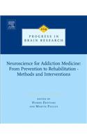 Neuroscience for Addiction Medicine: From Prevention to Rehabilitation - Methods and Interventions: Volume 224