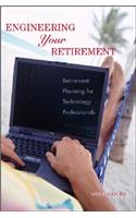 Engineering Your Retirement