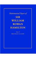 Mathematical Papers of Sir William Rowan Hamilton, Vol. IV