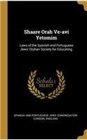 Shaare Orah Ve-avi Yetomim