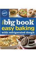 Pillsbury the Big Book of Easy Baking with Refrigerated Dough