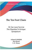 The Ten Foot Chain