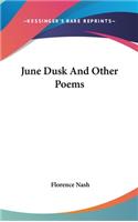 June Dusk And Other Poems