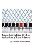 Memoria Hista3rico-Crastica del Caclebre Combate Naval y Victoria de Lepanto
