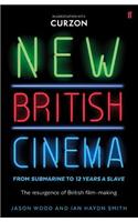 New British Cinema from 'Submarine' to '12 Years a Slave'