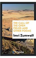 Call of the Open Fields and Other Poems