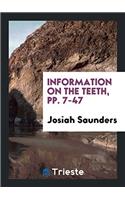 Information on the teeth, pp. 7-47