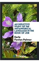 An Inductive Study of the Metaphorical Language in the Book of Job