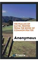 Psalms of David; Printed from the Book of Common Prayer